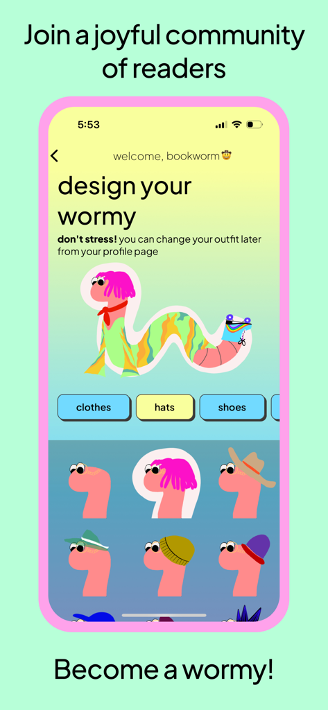 Bookworm Reads - Mobile app screen showing the design your wormy feature with colorful avatar customization options for clothing and accessories.