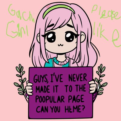 a girl holding up a sign that says, guys, i’ve never made it to the popular page, can you help me?
