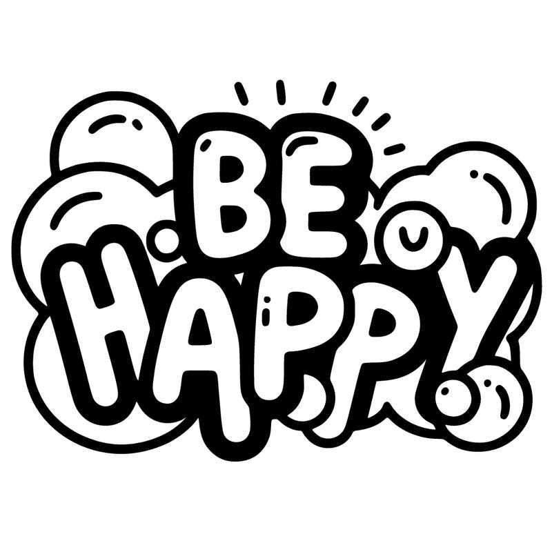 be happy in bubble letters