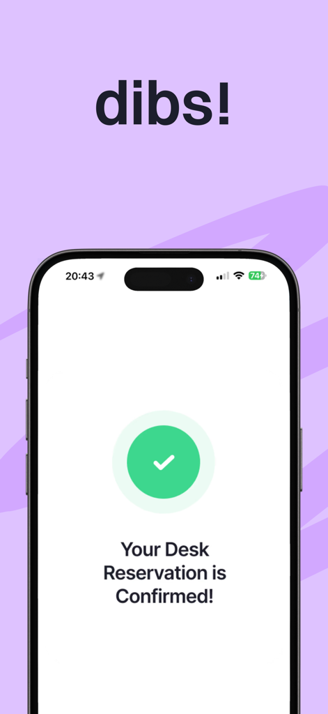 Dibsido - Dibsido app confirmation screen for a desk reservation with a green checkmark