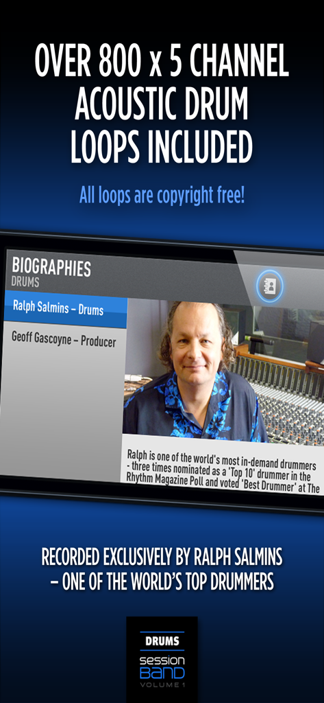 SessionBand Drums 1 - SessionBand Drums 1 app featuring Ralph Salmins biography and over 800 acoustic drum loops