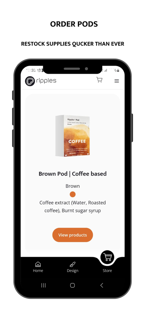 Ripples -Drink Personalization - Ripples app store screen showing a coffee based brown pod for drink printing