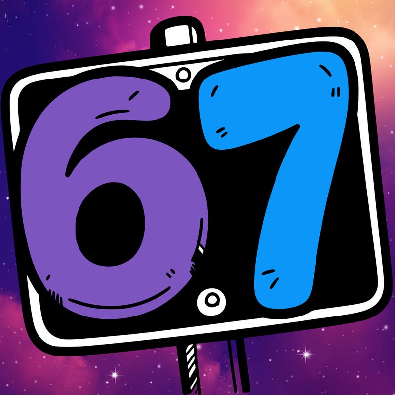 a sign that says 6 7