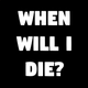 When Will I Die? - Calculator