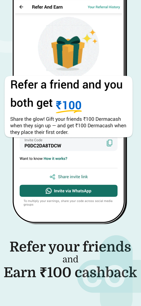 The Derma Co - The Derma Co app Refer and Earn screen showing a 100 cashback reward for referring friends
