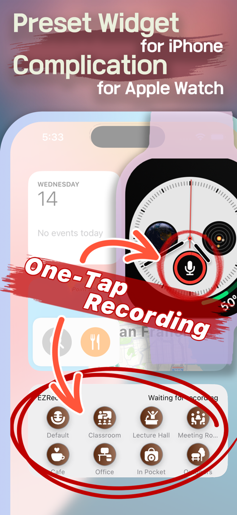 EZRecorder: One-Tap Recording - Widget de iPhone y complicación de Apple Watch que muestran ajustes preestablecidos de grabación de voz con un solo toque para diferentes entornos como oficina y aula.