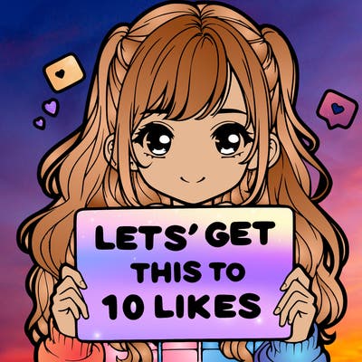 girl holding up sign that says let’s get this to 10 likes realistic