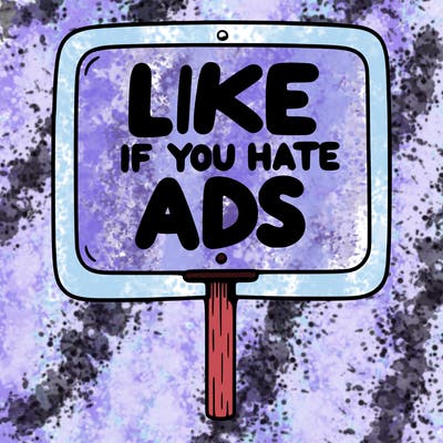 a sign that says like if you hate ads