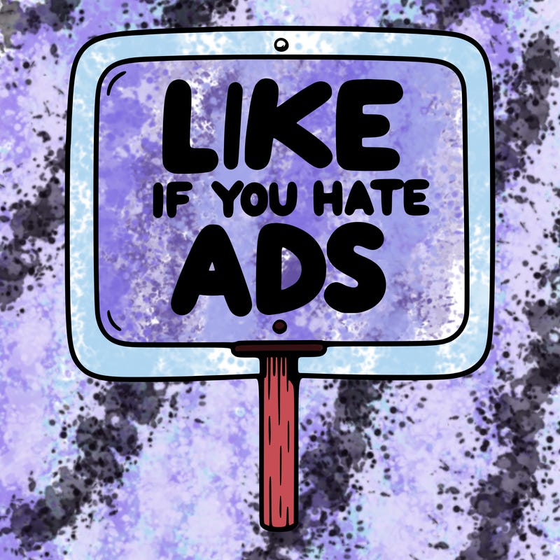 a sign that says like if you hate ads