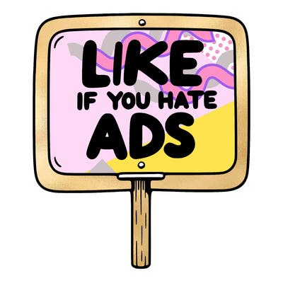 a sign that says like if you hate ads