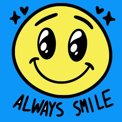 always smile