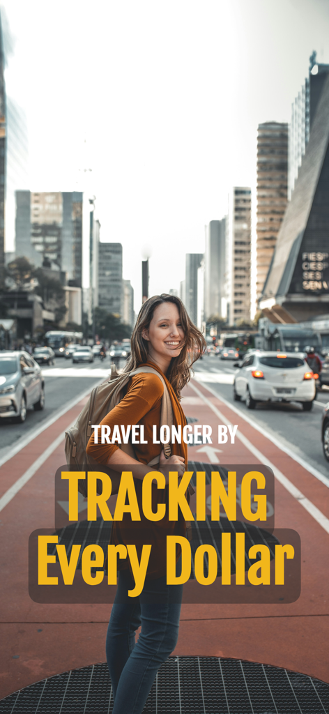 A young woman with a backpack smiling in a city street with text saying travel longer by tracking every dollar