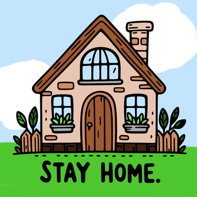 stay home