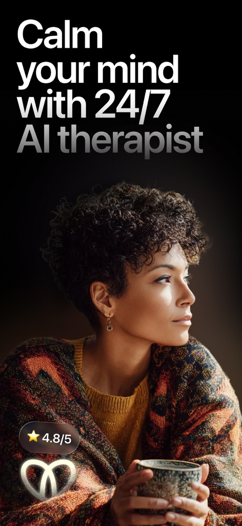 A woman holding a cup and looking thoughtfully out a window with text saying Calm your mind with 24/7 AI therapist and a 4.8 star rating.