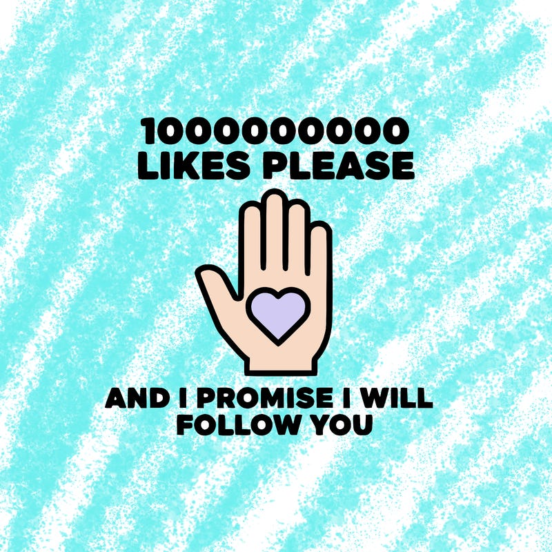 100000000000 likes please and i promise i will follow you