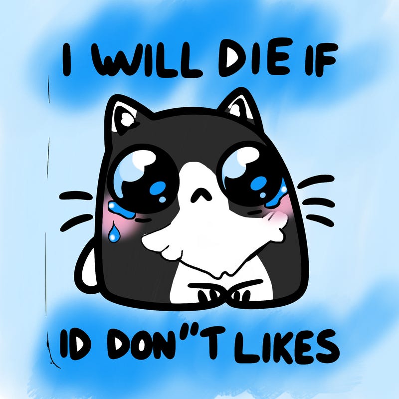 a cat that will die if we don’t get 10 likes