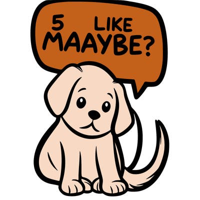 a puppy that says 5 like maybe