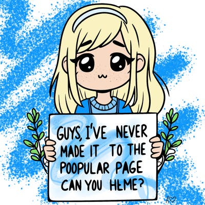 a girl holding up a sign that says, guys, i’ve never made it to the popular page, can you help me?