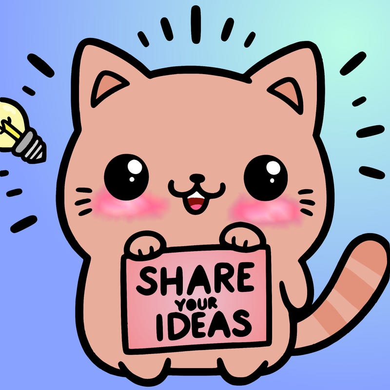 a cute cat saying share your ideas