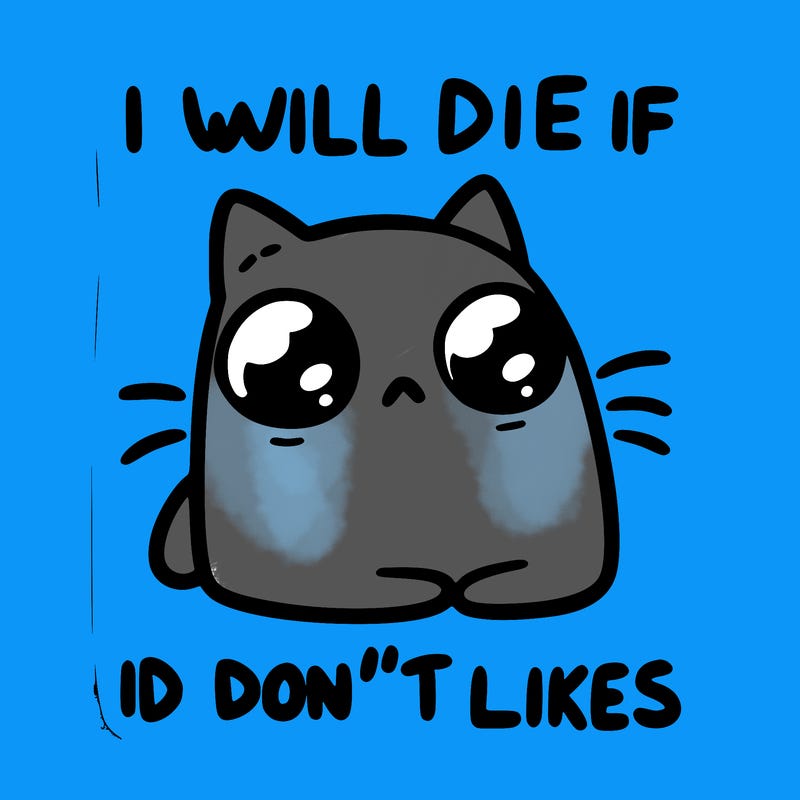 a cat that will die if we don’t get 10 likes