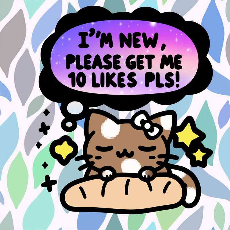 kitty taking a nap dream talking and saying "i'm new, please get me at least 10 likes pls!!"