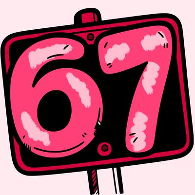 a sign that says 6 7