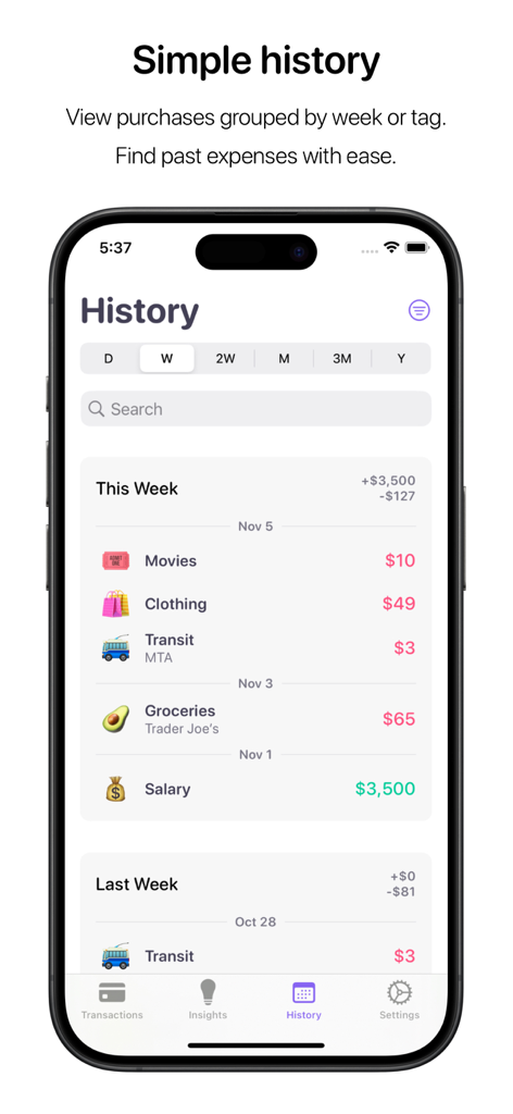 Simple transaction history screen in the Nudget app showing weekly expenses and income