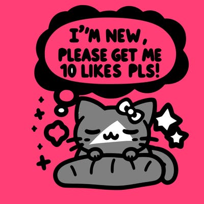 kitty taking a nap dream talking and saying "i'm new, please get me at least 10 likes pls!!"