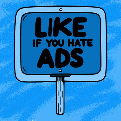 a sign that says like if you hate ads