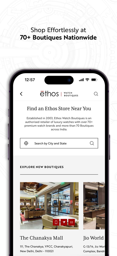 Ethos Watches - Ethos Watches mobile app screen showing the store locator feature with a search bar and featured boutiques like The Chanakya Mall.