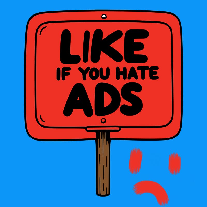 a sign that says like if you hate ads