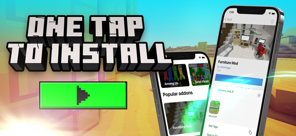 Addons for Minecraft MCPE - Promotional banner for Addons for Minecraft MCPE app showing one tap installation feature on iPhone screens with furniture and popular mods.