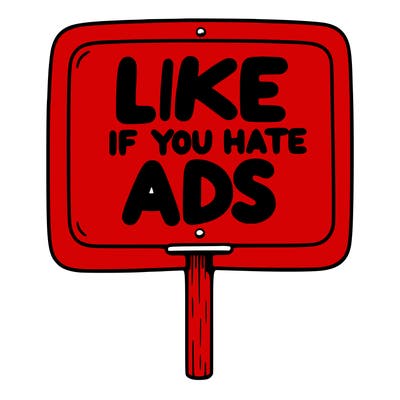 a sign that says like if you hate ads