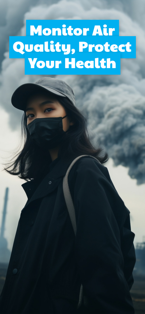 Air Quality Monitor: AQI App - A woman wearing a protective face mask against a backdrop of thick smoke and industrial pollution with text encouraging health protection.
