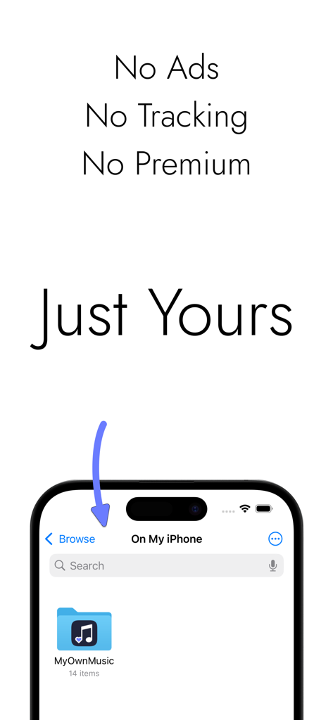My Own Music - My Own Music app showing local file storage on iPhone with no ads and no tracking.