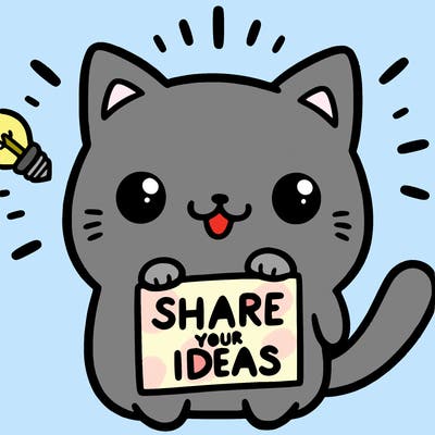 a cute cat saying share your ideas