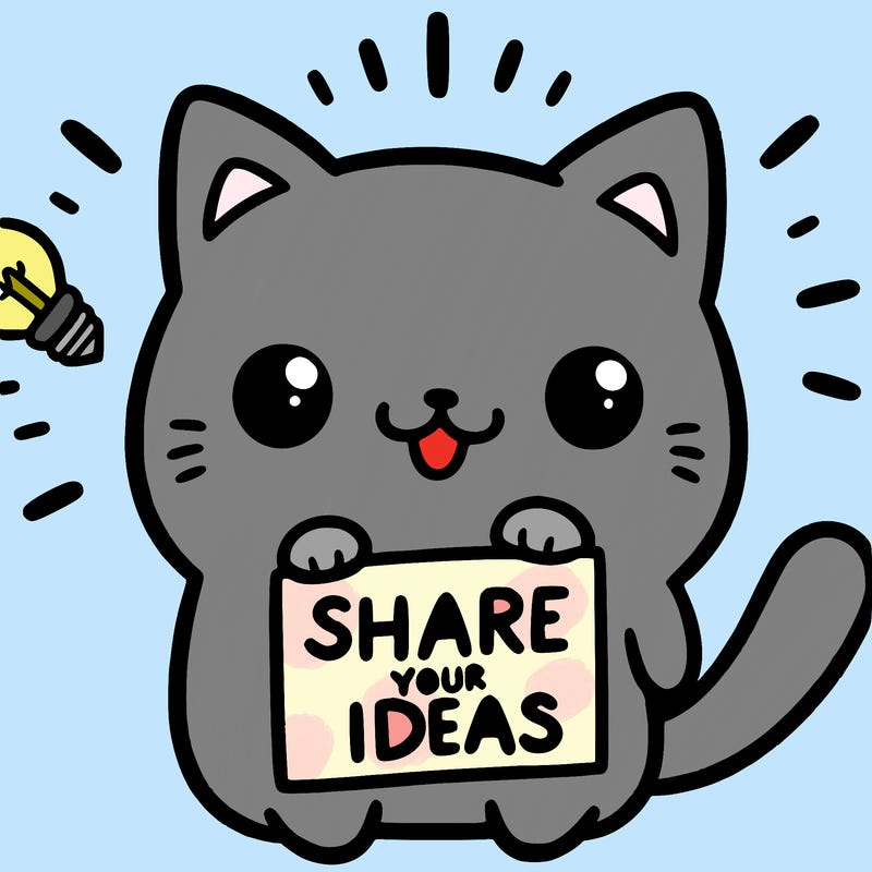 a cute cat saying share your ideas
