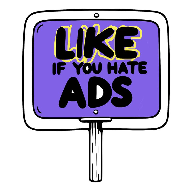 a sign that says like if you hate ads