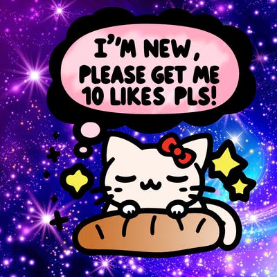 kitty taking a nap dream talking and saying "i'm new, please get me at least 10 likes pls!!"