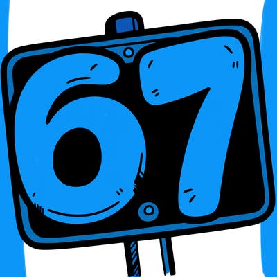 a sign that says 6 7