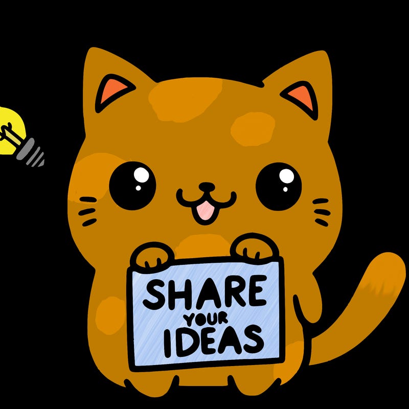 a cute cat saying share your ideas