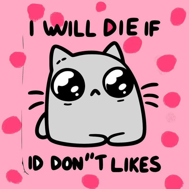 a cat that will die if we don’t get 10 likes