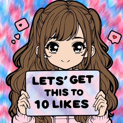 girl holding up sign that says let’s get this to 10 likes realistic