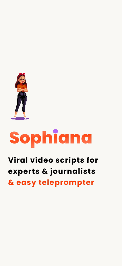 Sophiana: Script & Video Maker - Sophiana app landing screen for experts and journalists