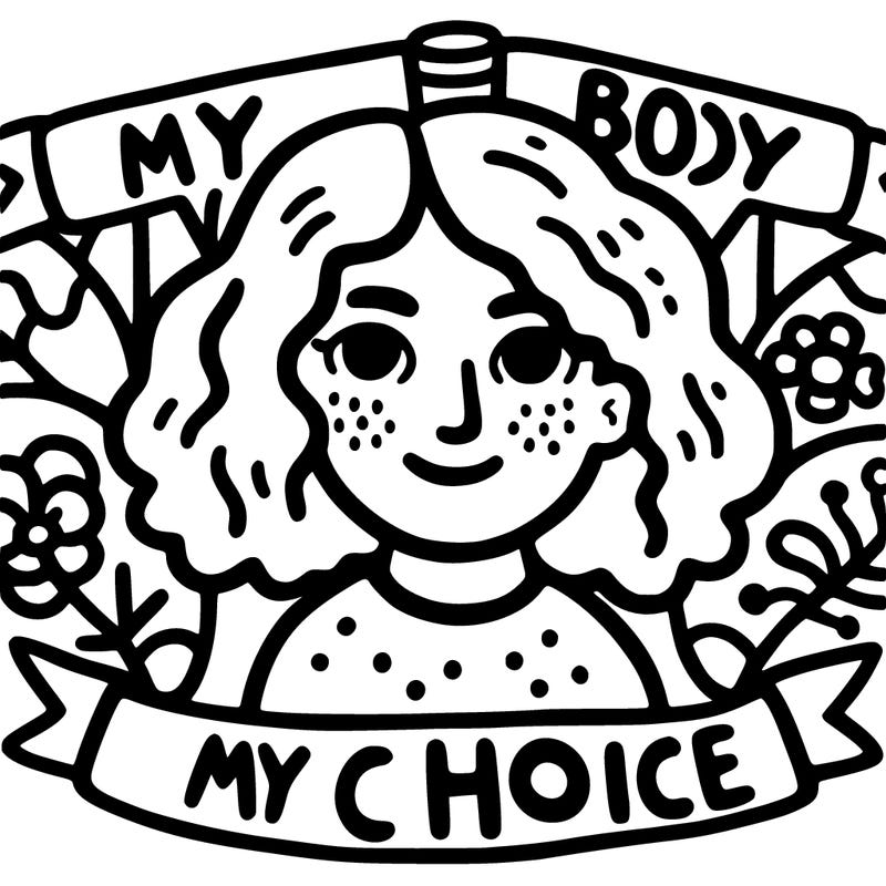 "my body my choice" written