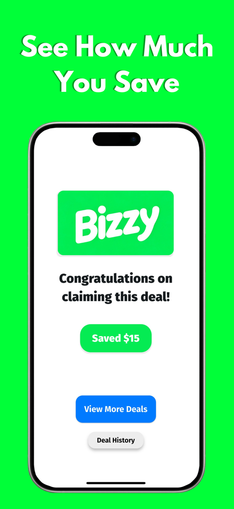 Bizzy - Deals Near Your Campus - Bizzy app screen showing a successful deal claim with fifteen dollars in savings