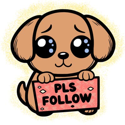puppy with puppy eyes holing a sign that says pls follow