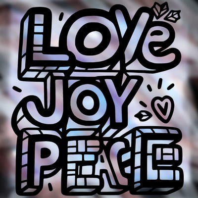 the word in block letters "love, joy, peace"
