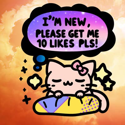 kitty taking a nap dream talking and saying "i'm new, please get me at least 10 likes pls!!"