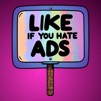 a sign that says like if you hate ads